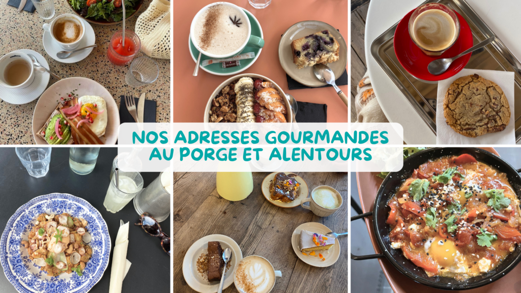 ADRESSES GOURMANDES LE PORGE ET ALENTOURS